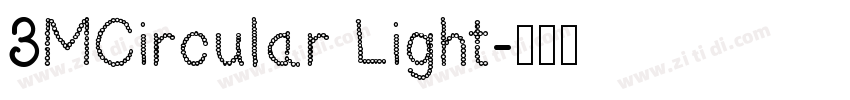 3MCircular Light字体转换